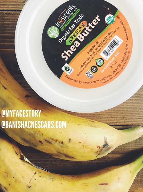 bananas and shea butter