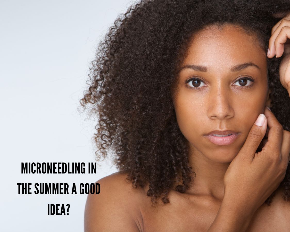 Is It Safe To Microneedle In the Summer?