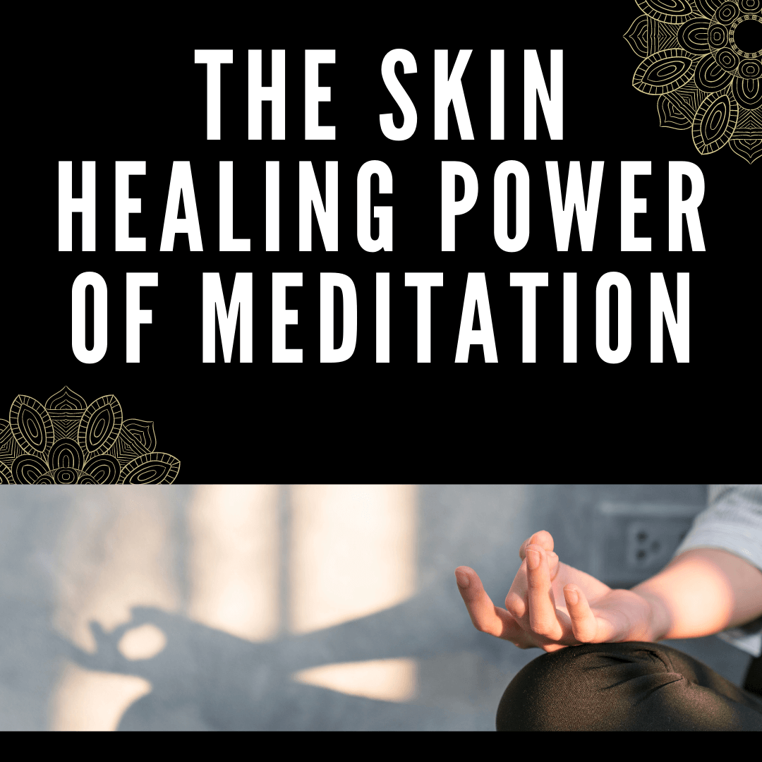 skin healing meditation