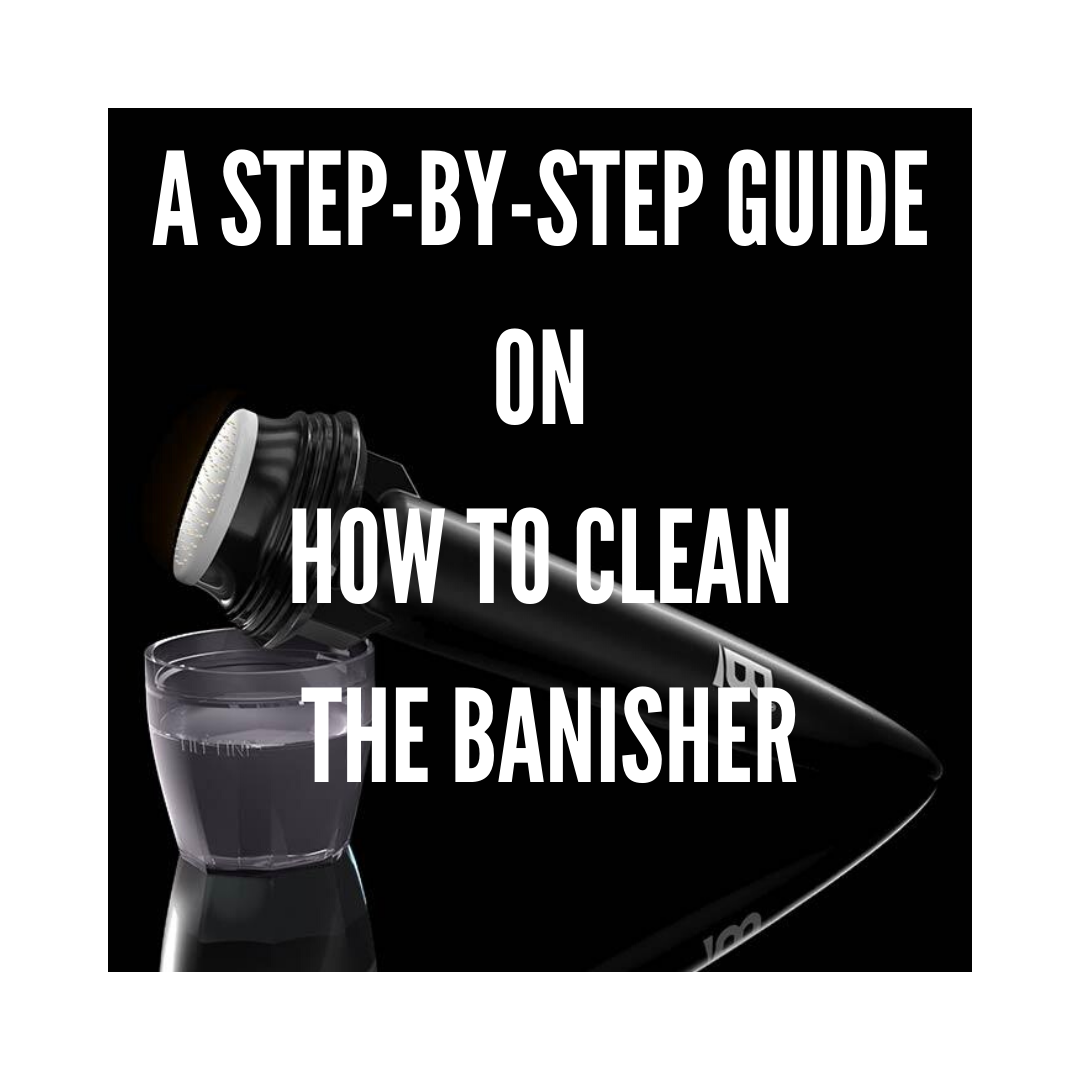 How To Clean The Banisher