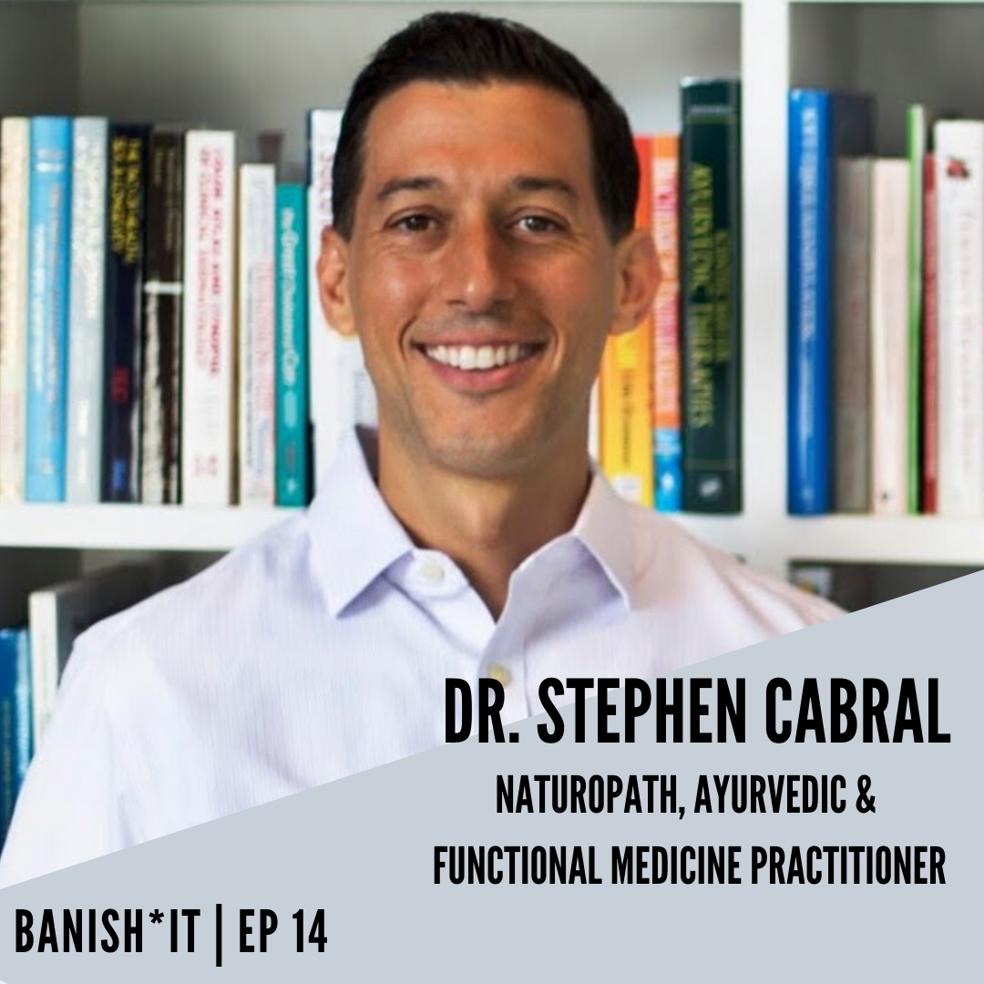 dr stephen cabral banishit podcast