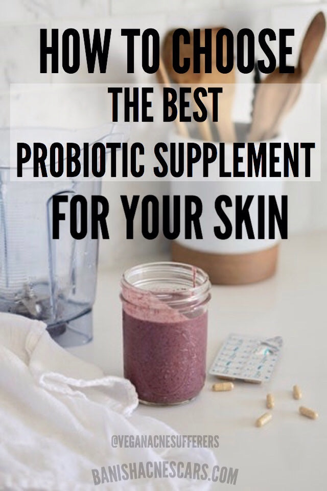 how to choose the best probiotic supplement for the skin