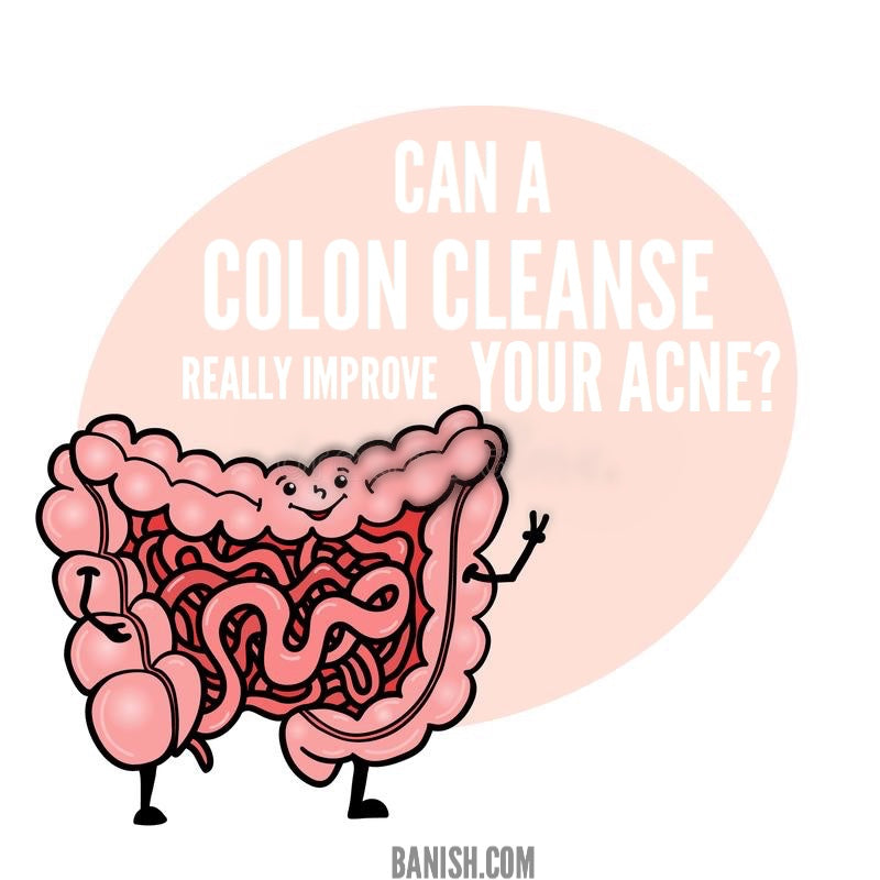 Can A Colon Cleanse Really Improve Your Acne?